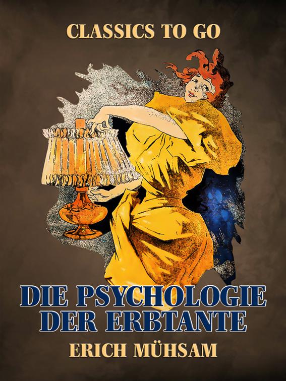 Die Psychologie der Erbtante, Classics To Go