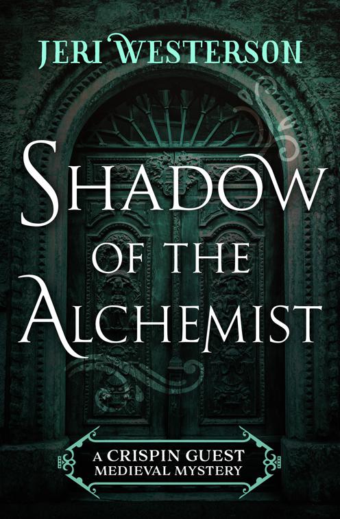 Shadow of the Alchemist, The Crispin Guest Medieval Mysteries