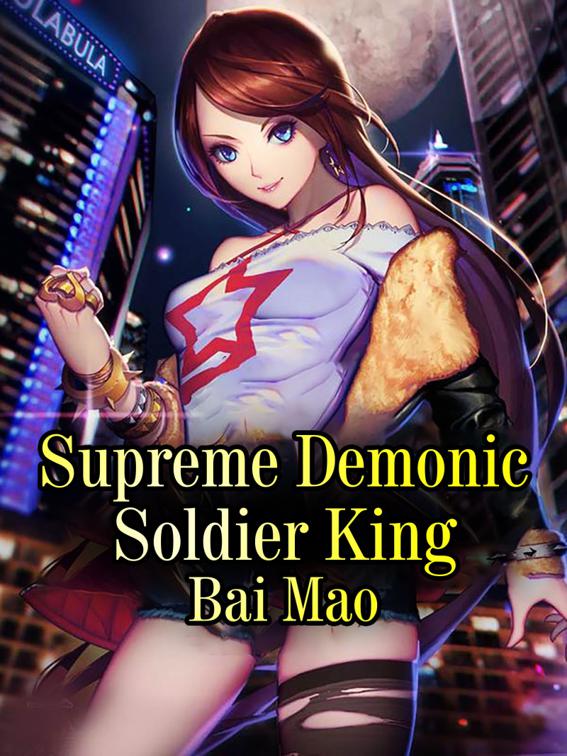 Supreme Demonic Soldier King, Volume 1