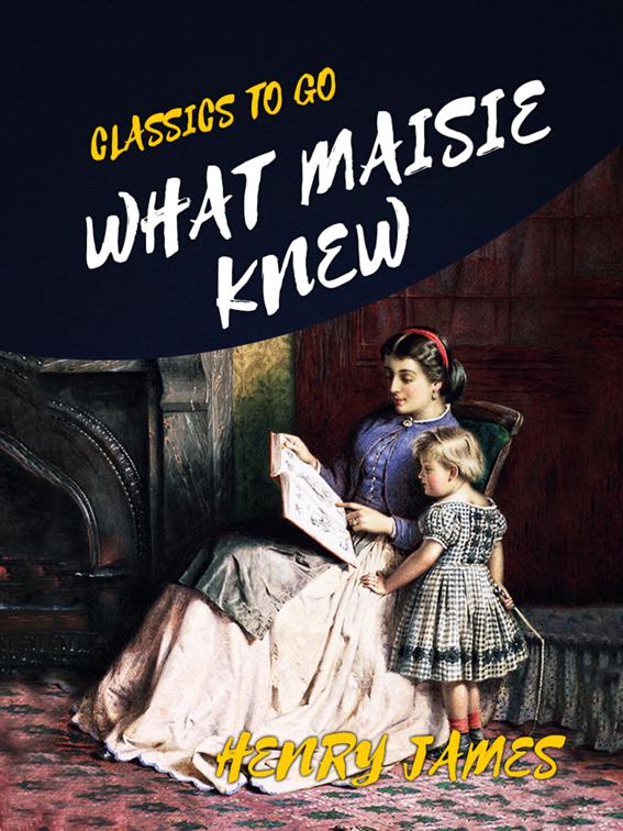 What Maisie Knew, Classics To Go