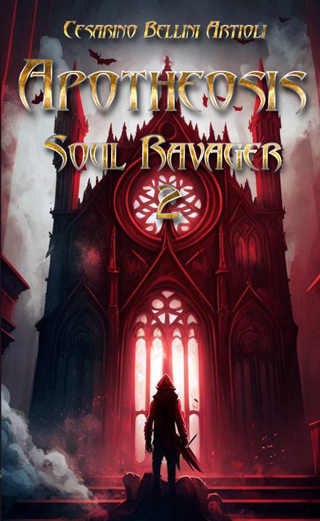 Apotheosis. Soul Ravager 2, Soul Ravager