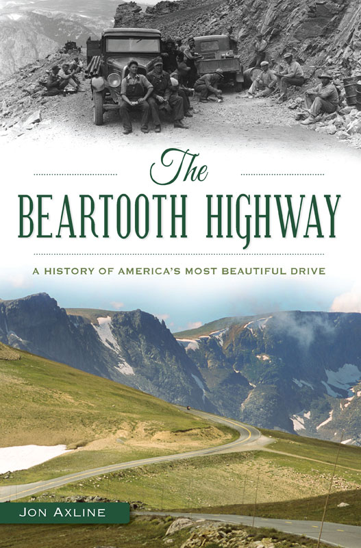 This image is the cover for the book The Beartooth Highway: A History of America’s Most Beautiful Drive, Transportation