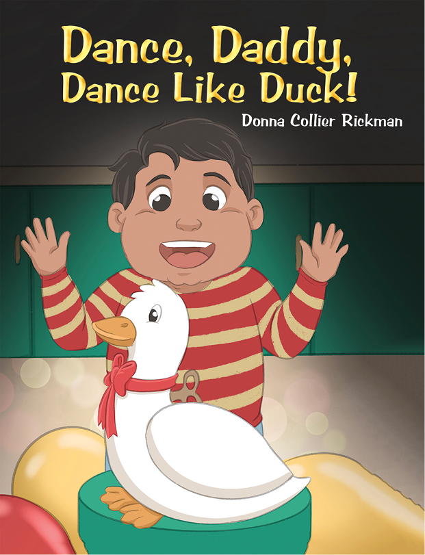 This image is the cover for the book Dance, Daddy, Dance Like Duck!