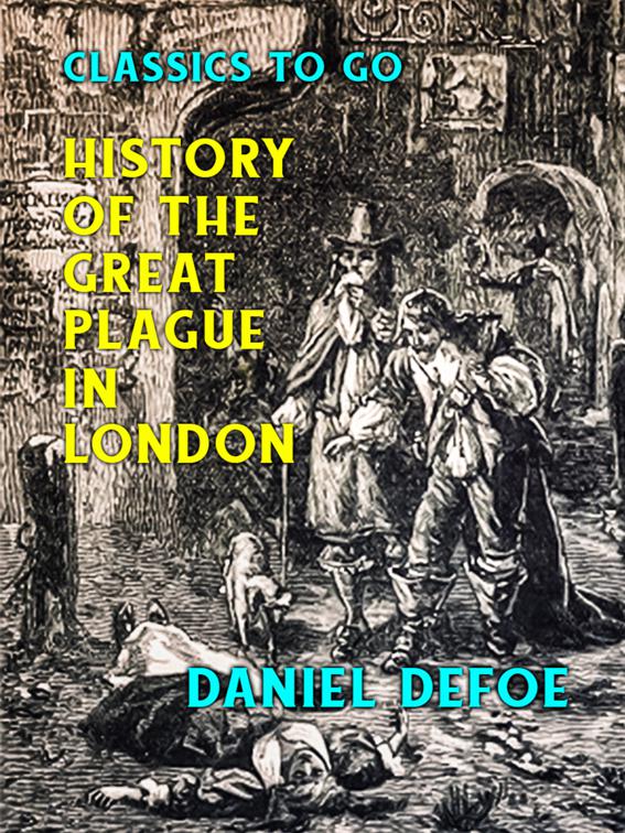 History of the Great Plague in London, Classics To Go