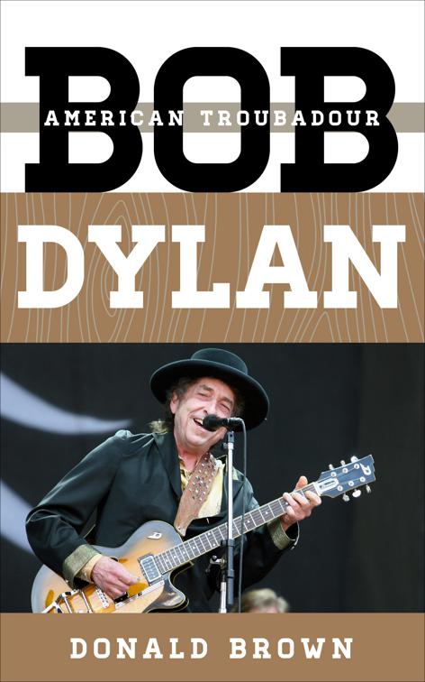 Bob Dylan, Tempo: A Rowman &amp; Littlefield Music Series on Rock, Pop, and Culture