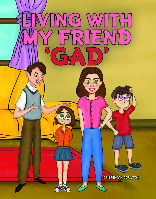 Living With My Friend &#x27;GAD&#x27;