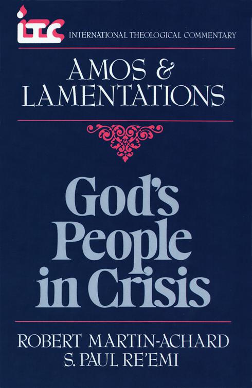 Amos and Lamentations, International Theological Commentary (ITC)