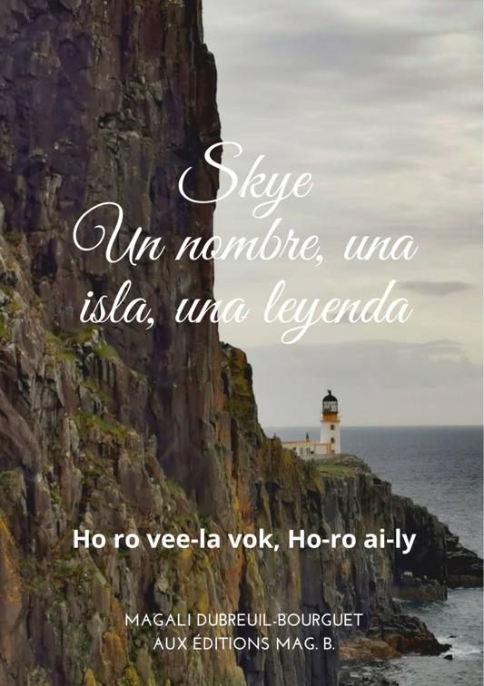 SKYE  un nombre, una isla, una leyenda