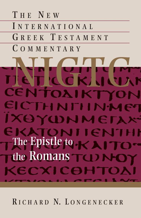 The Epistle to the Romans, New International Greek Testament Commentary (NIGTC)