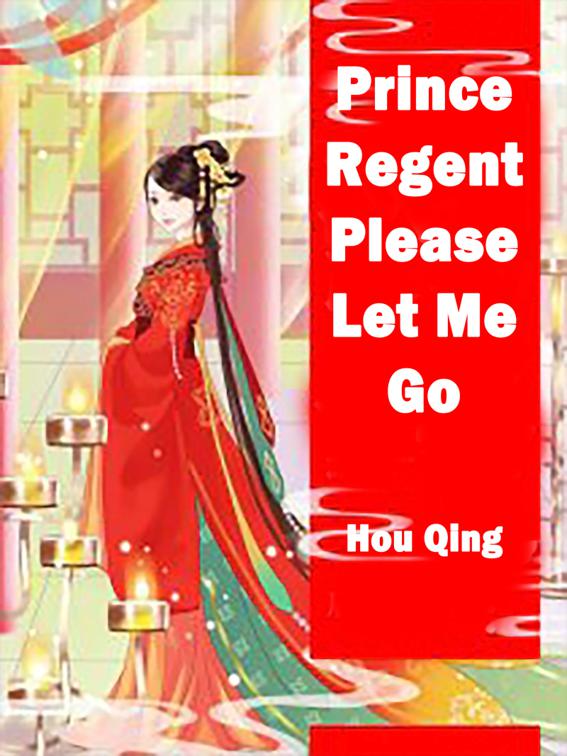 Prince Regent, Please Let Me Go, Volume 1