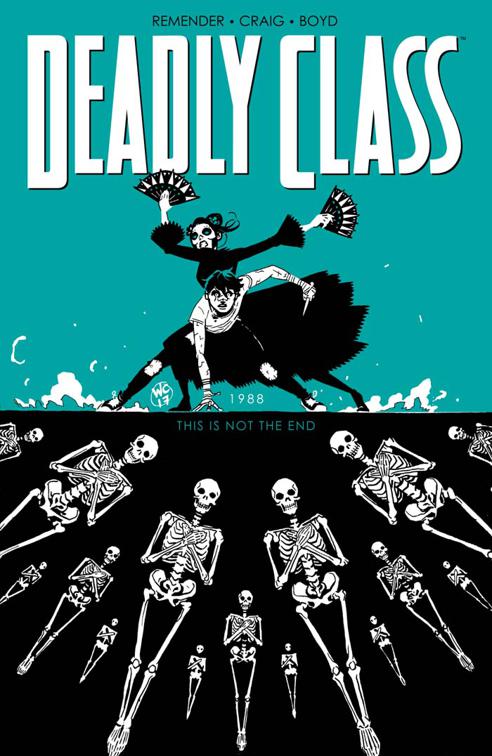 Deadly Class Vol. 6, Deadly Class