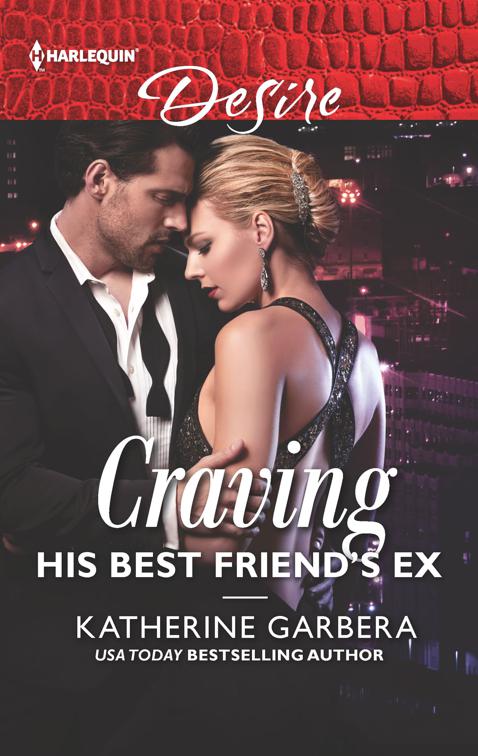 Craving His Best Friend&#x27;s Ex, The Wild Caruthers Bachelors