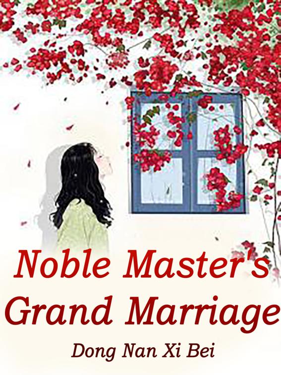 This image is the cover for the book Noble Master's Grand Marriage, Volume 2