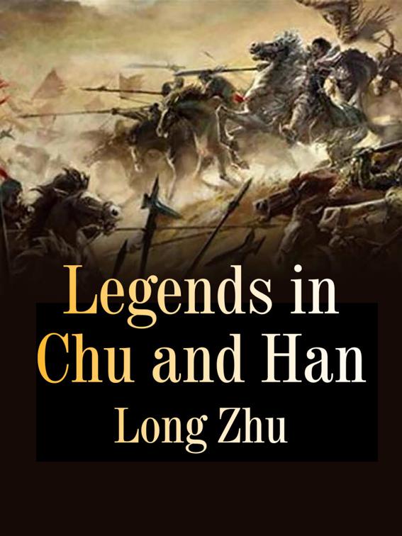 Legends in Chu and Han, Volume 1