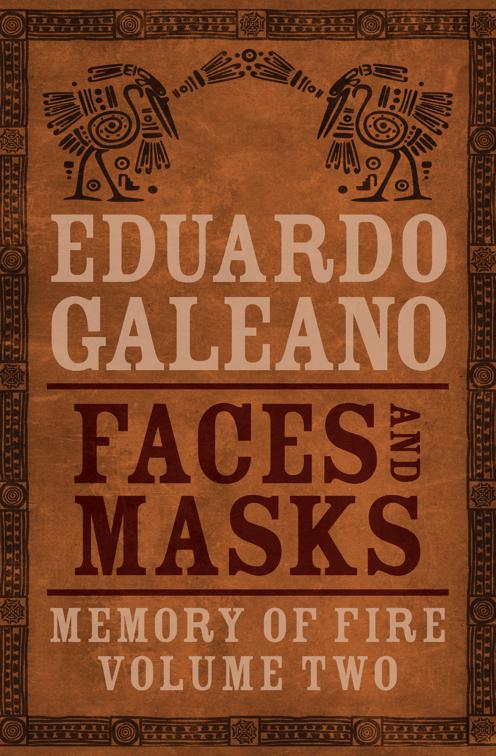 Faces and Masks, Memory of Fire