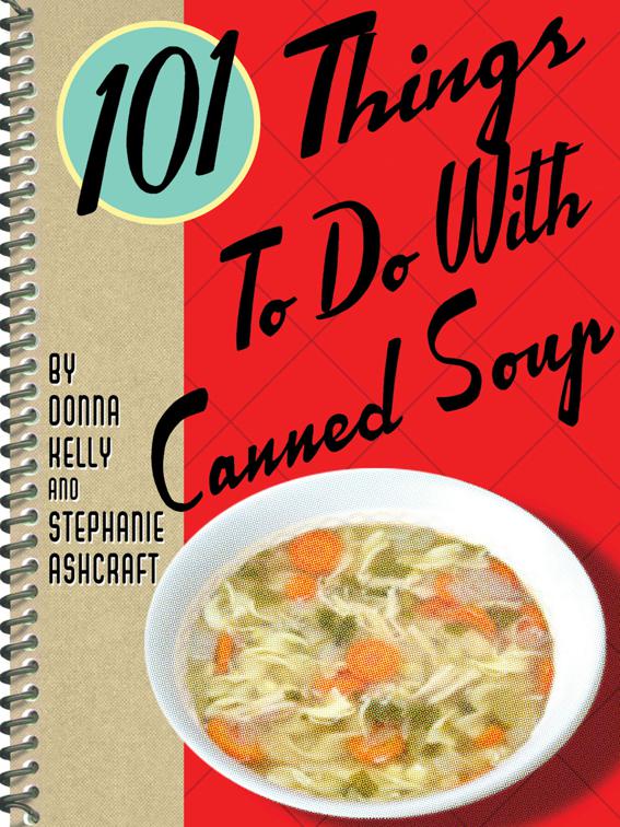 101 Things To Do With Canned Soup, 101 Things To Do With