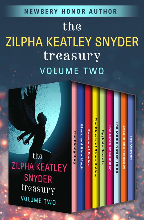 Zilpha Keatley Snyder Treasury Volume Two, The Zilpha Keatley Snyder Treasury