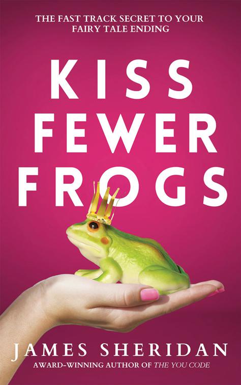 This image is the cover for the book Kiss Fewer Frogs