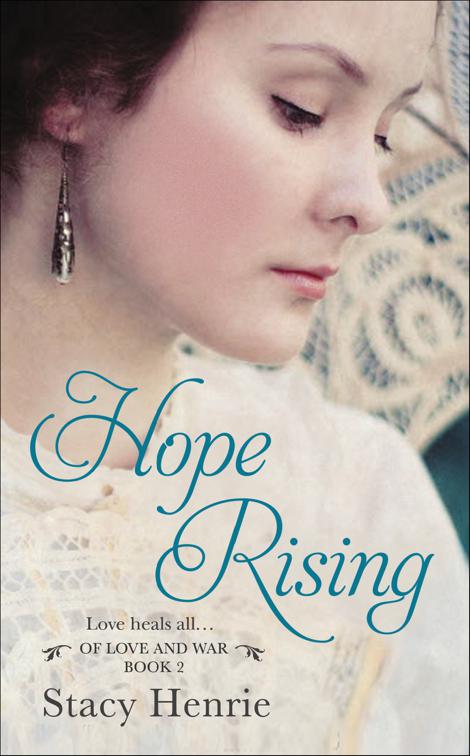 Hope Rising, Of Love and War Series