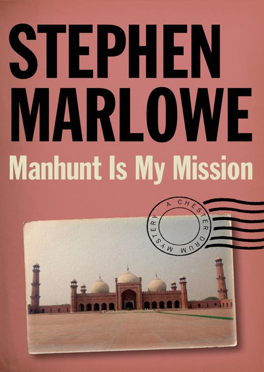 Manhunt Is My Mission, The Chester Drum Mysteries