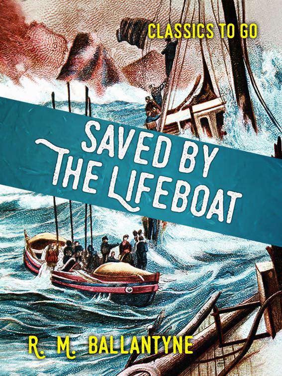 Saved by the Lifeboat, Classics To Go