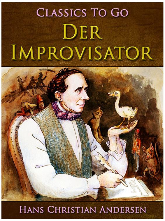 Der Improvisator, Classics To Go