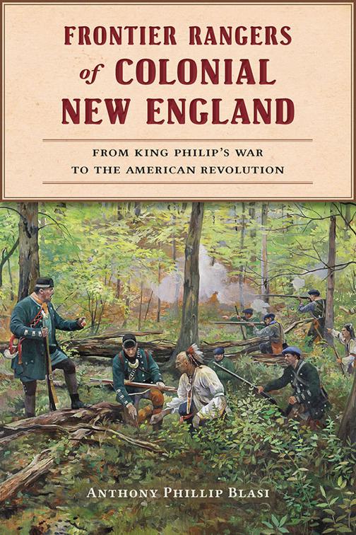 Frontier Rangers of Colonial New England, Military