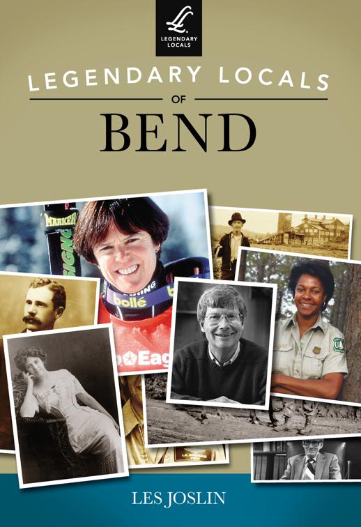 Legendary Locals of Bend, Legendary Locals