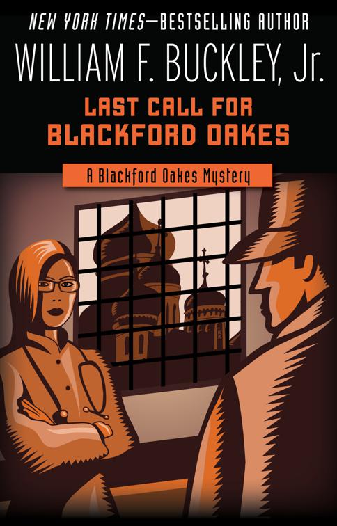 Last Call for Blackford Oakes, The Blackford Oakes Mysteries