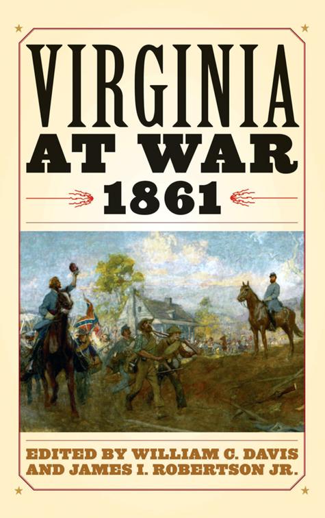 Virginia at War, 1861, Virginia at War