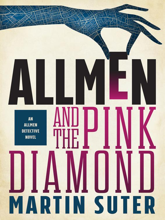 Allmen and the Pink Diamond, The Allmen Detective Novels