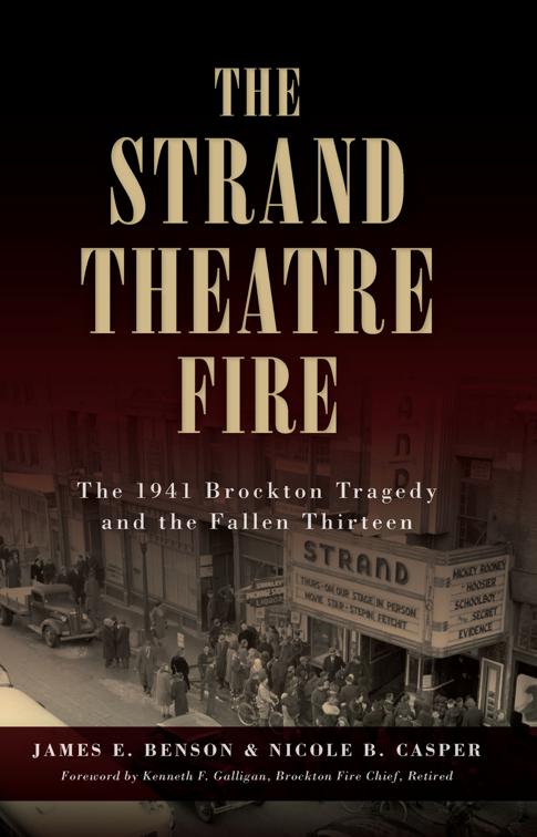 The Strand Theatre Fire: The 1941 Brockton Tragedy and the Fallen Thirteen, Disaster