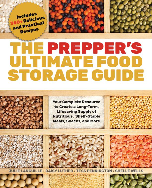 Prepper&#x27;s Ultimate Food Storage Guide
