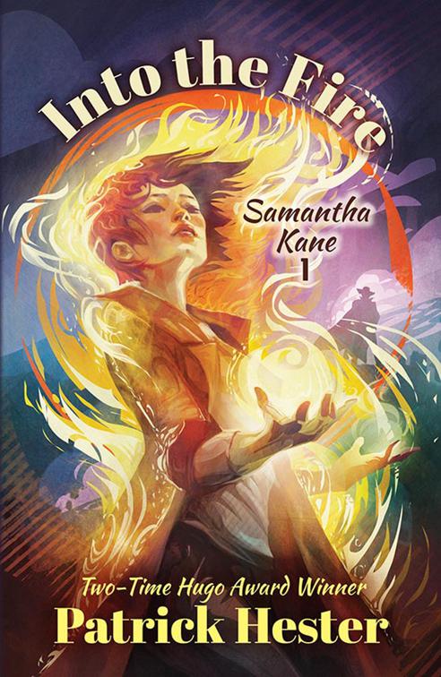 Into the Fire, Samantha Kane