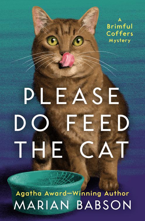 Please Do Feed the Cat, The Brimful Coffers Mysteries