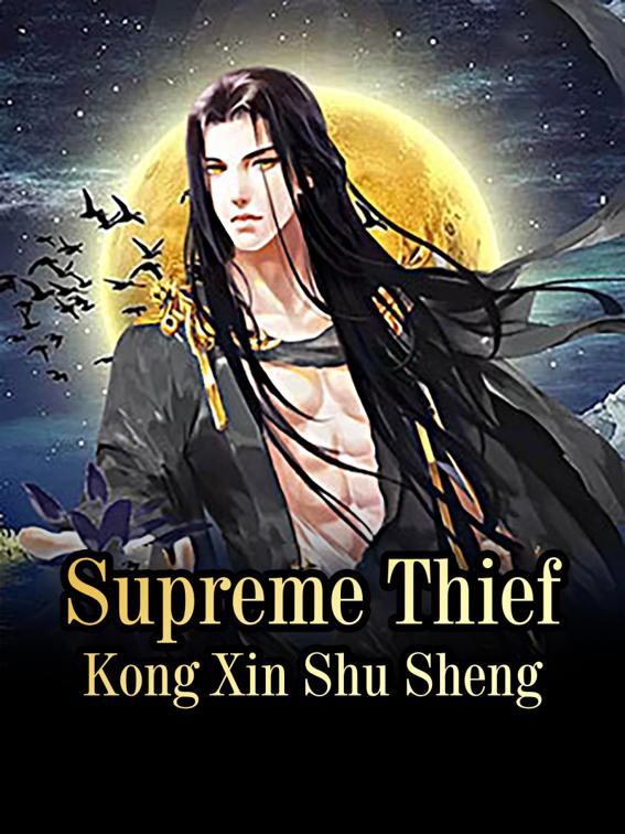 This image is the cover for the book Supreme Thief, Volume 2