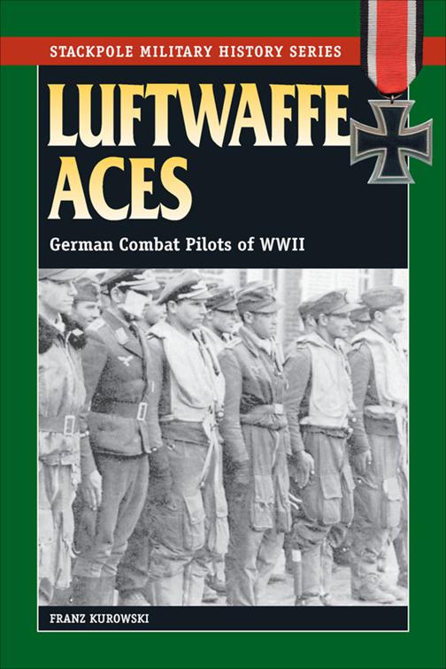 Luftwaffe Aces, Stackpole Military History Series