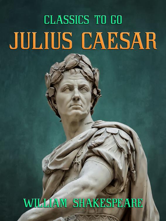 Julius Caesar, Classics To Go