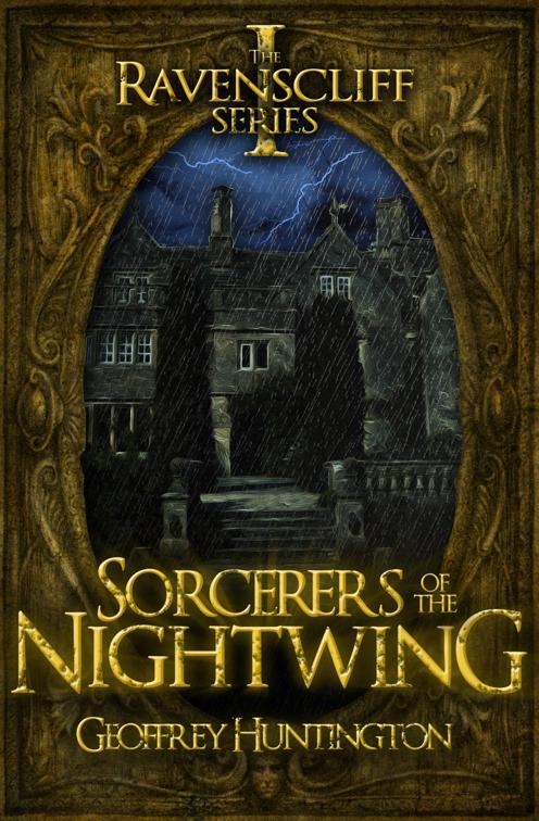 Sorcerers of the Nightwing, The Ravenscliff Series