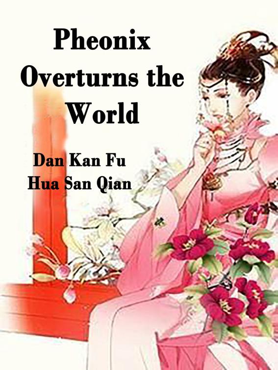 Pheonix Overturns the World, Volume 2