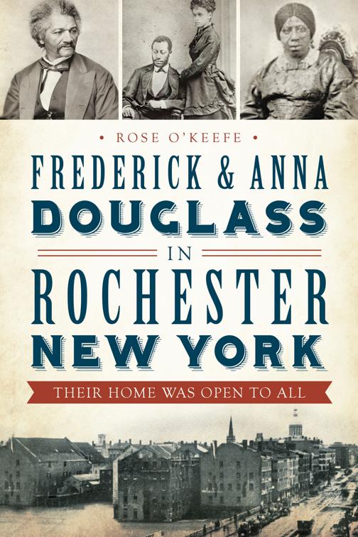 Frederick &amp; Anna Douglass in Rochester New York