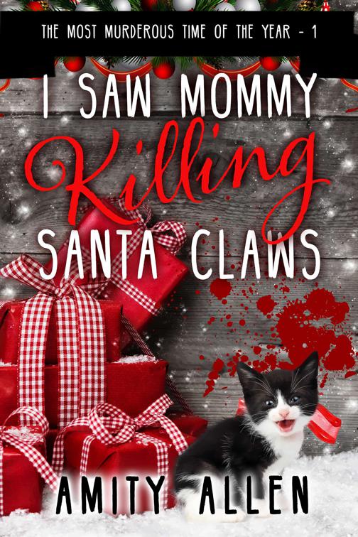 I Saw Mommy Killing Santa Claws, The Most Murderous Time of the Year