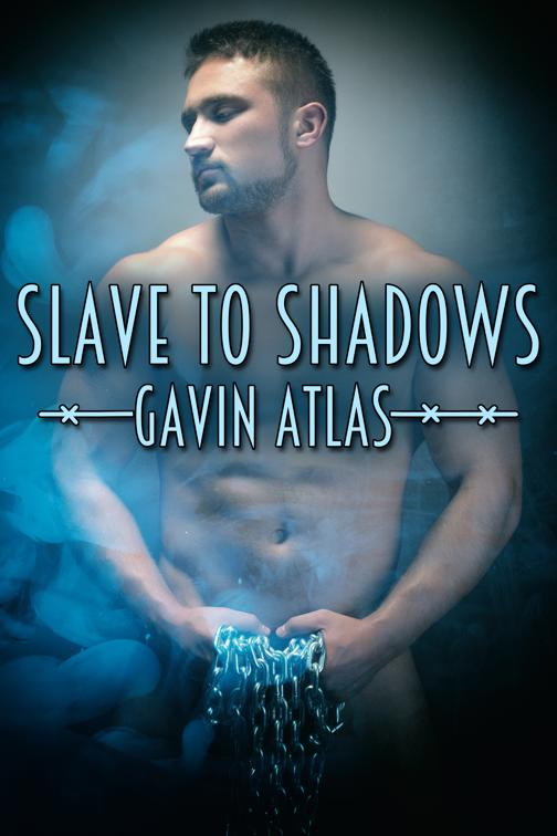 Slave to Shadows