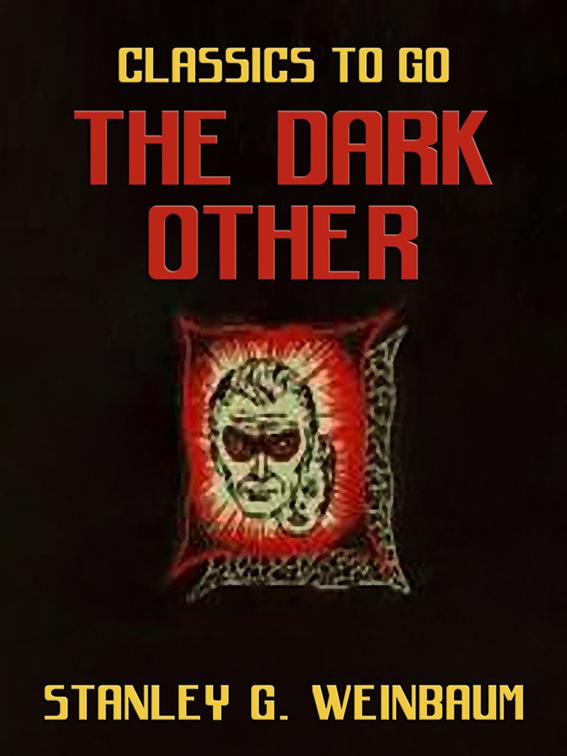 The Dark Other, Classics To Go