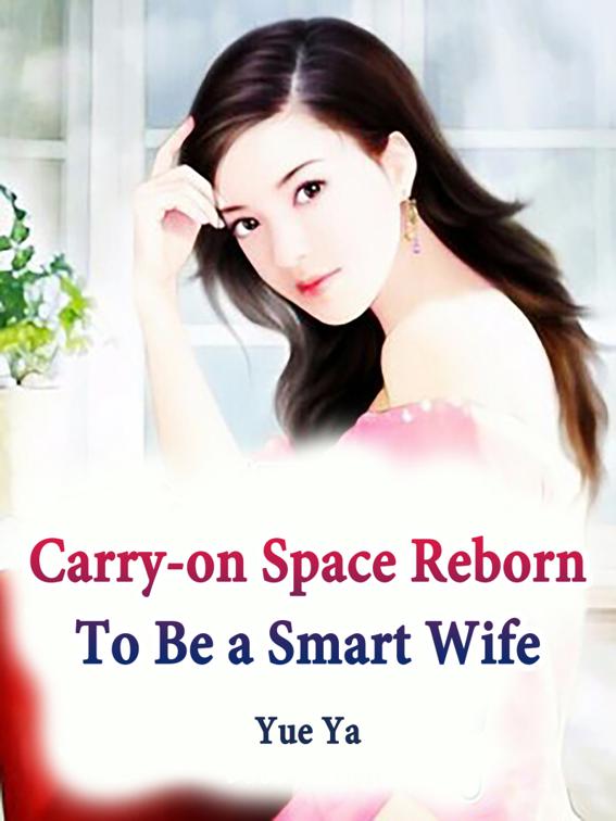 Carry-on Space: Reborn To Be a Smart Wife, Volume 1
