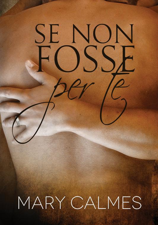 This image is the cover for the book Se non fosse per te, Questione di tempo