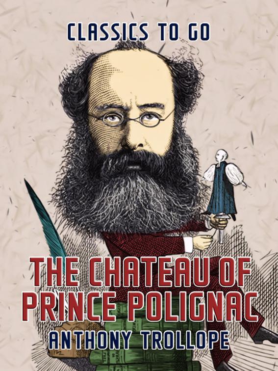 The Chateau of Prince Polignac, Classics To Go