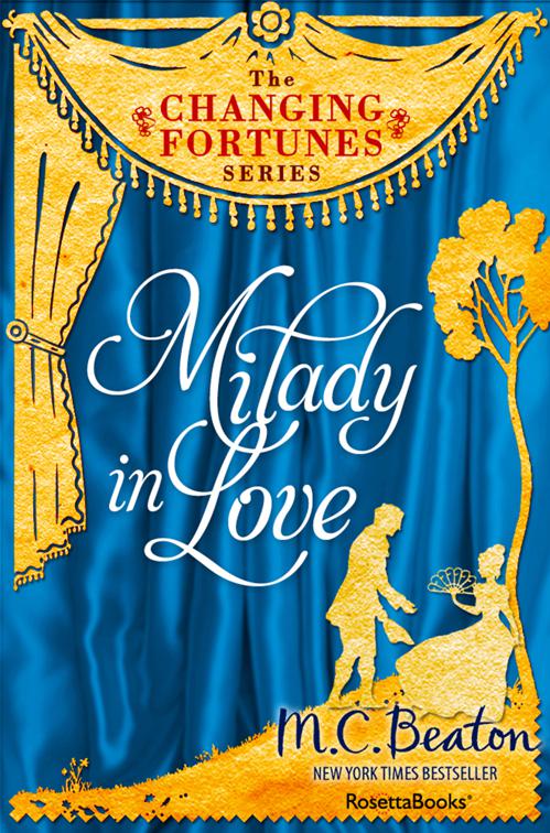 Milady in Love, The Changing Fortunes Series