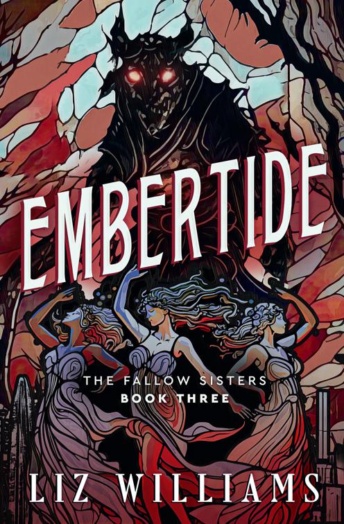 Embertide, The Fallow Sisters