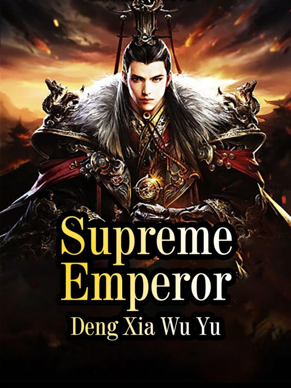 Supreme Emperor, Book 17